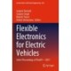 Flexible Electronics for Electric Vehicles: Select Proceedings of FlexEV—2021