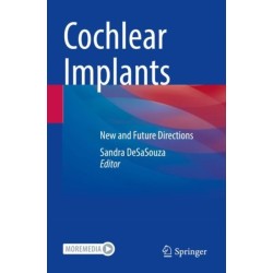 Cochlear Implants: New and Future Directions