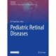 Pediatric Retinal Diseases
