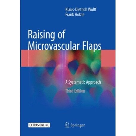 Raising of Microvascular Flaps: A Systematic Approach