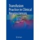 Transfusion Practice in Clinical Neurosciences