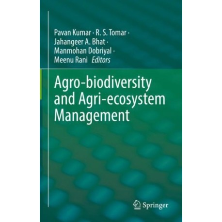 Agro-biodiversity and Agri-ecosystem Management