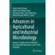 Advances in Agricultural and Industrial Microbiology: Volume-2: Applications of Microbes for Sustainable Agriculture and in-silico Strategies