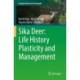 Sika Deer: Life History Plasticity and Management