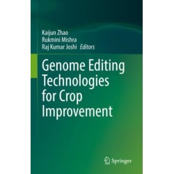 Genome Editing Technologies for Crop Improvement