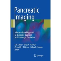 Pancreatic Imaging: A Pattern-Based Approach to Radiologic Diagnosis with Pathologic Correlation