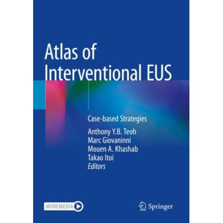 Atlas of Interventional EUS: Case-based Strategies