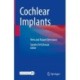 Cochlear Implants: New and Future Directions