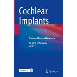 Cochlear Implants: New and Future Directions