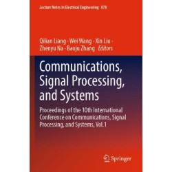 Communications, Signal Processing, and Systems: Proceedings of the 10th International Conference on Communications, Signal Processing, and Systems, Vol.1