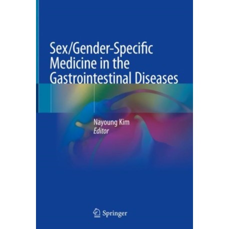 Sex/Gender-Specific Medicine in the Gastrointestinal Diseases