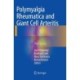 Polymyalgia Rheumatica and Giant Cell Arteritis