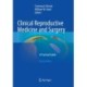 Clinical Reproductive Medicine and Surgery: A Practical Guide