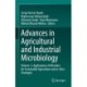 Advances in Agricultural and Industrial Microbiology: Volume-2: Applications of Microbes for Sustainable Agriculture and in-silico Strategies