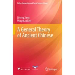 A General Theory of Ancient Chinese