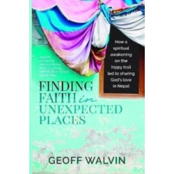 Finding Faith in Unexpected Places: How a Spiritual Awakening on the Hippy Trail Led to Sharing God's Love in Nepal