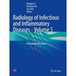 Radiology of Infectious and Inflammatory Diseases - Volume 5: Musculoskeletal system