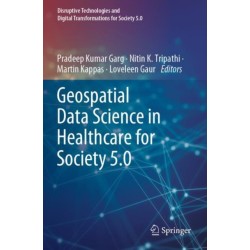 Geospatial Data Science in Healthcare for Society 5.0