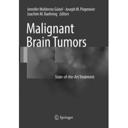 Malignant Brain Tumors: State-of-the-Art Treatment