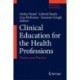 Clinical Education for the Health Professions: Theory and Practice