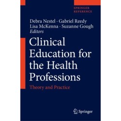 Clinical Education for the Health Professions: Theory and Practice