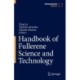 Handbook of Fullerene Science and Technology