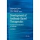 Development of Antibody-Based Therapeutics: Translational Considerations & Challenges