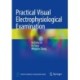 Practical Visual Electrophysiological Examination