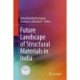Future Landscape of Structural Materials in India