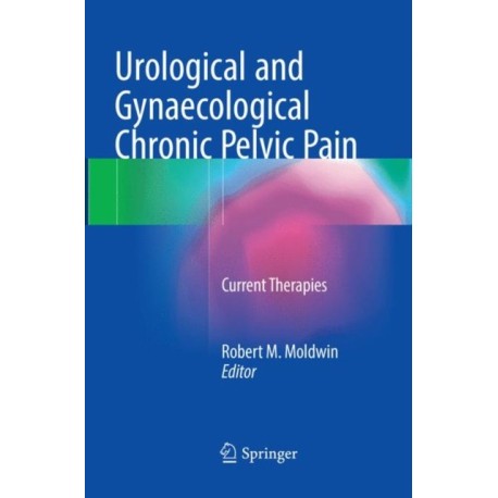 Urological and Gynaecological Chronic Pelvic Pain: Current Therapies