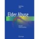 Elder Abuse: Research, Practice and Policy