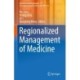 Regionalized Management of Medicine
