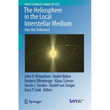 The Heliosphere in the Local Interstellar Medium: Into the Unknown