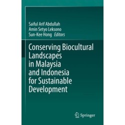 Conserving Biocultural Landscapes in Malaysia and Indonesia for Sustainable Development