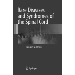 Rare Diseases and Syndromes of the Spinal Cord
