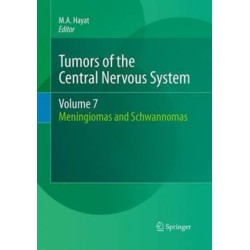 Tumors of the Central Nervous System, Volume 7: Meningiomas and Schwannomas