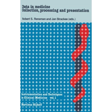 Data in Medicine: Collection, Processing and Presentation: A Physical-Technical Introduction for Physicians and Biologists