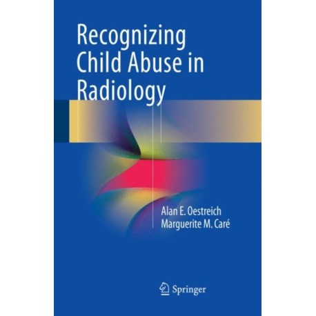 Recognizing Child Abuse in Radiology