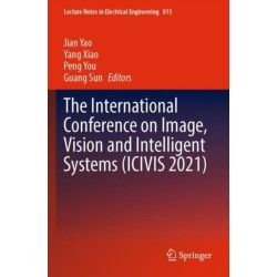 The International Conference on Image, Vision and Intelligent Systems (ICIVIS 2021)