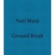 Nari Ward: Ground Break