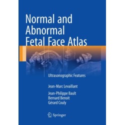 Normal and Abnormal Fetal Face Atlas: Ultrasonographic Features