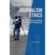 Journalism Ethics: 21 Essentials from Wars to Artificial Intelligence