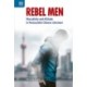 Rebel Men: Masculinity and Attitude in Postsocialist Chinese Literature