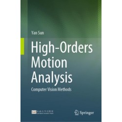 High-Orders Motion Analysis: Computer Vision Methods