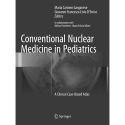 Conventional Nuclear Medicine in Pediatrics: A Clinical Case-Based Atlas