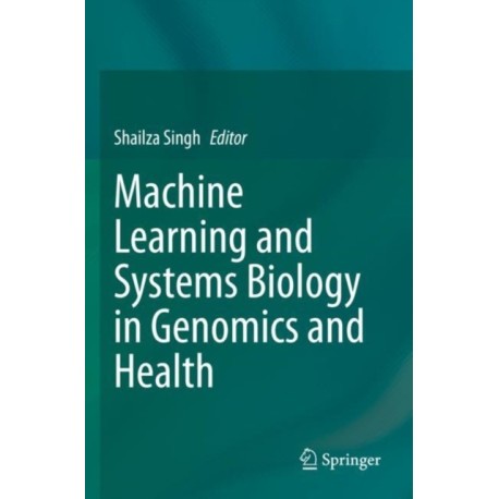 Machine Learning and Systems Biology in Genomics and Health