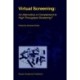 Virtual Screening: An Alternative or Complement to High Throughput Screening?: Proceedings of the Workshop ‘New Approaches in Drug Design and Discovery’, special topic ‘Virtual Screening’, Schloß Rauischholzhausen, Germany, March 15–18, 1999