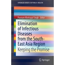 Elimination of Infectious Diseases from the South-East Asia Region: Keeping the Promise