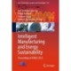 Intelligent Manufacturing and Energy Sustainability: Proceedings of ICIMES 2023