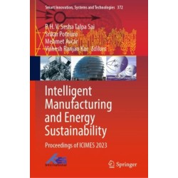 Intelligent Manufacturing and Energy Sustainability: Proceedings of ICIMES 2023